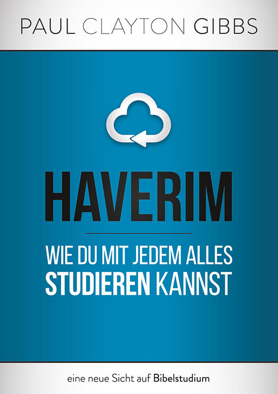 Paul Gibbs Haverim - Wie du mit jedem alles studieren kannst