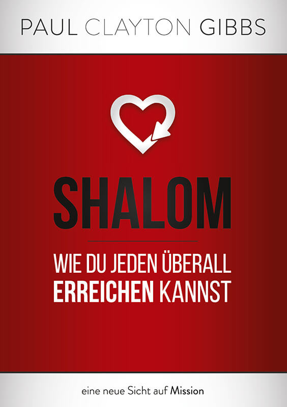 Paul Gibbs - Shalom - Wie du jeden überall erreichen kannst.